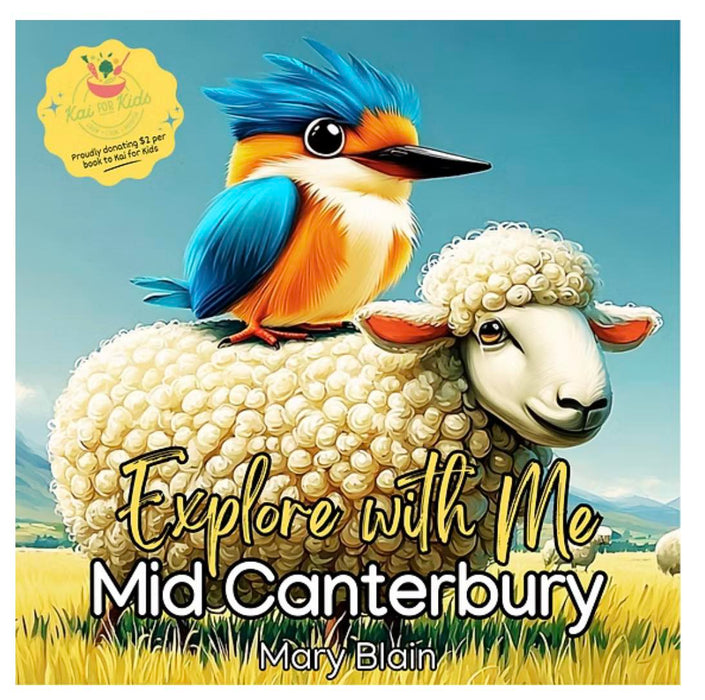 Explore with Me Mid Canterbury by Mary Blain