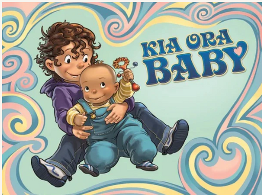 Kia Ora Baby by Donovan Bixley