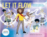 Let It Flow - Healthy Ways to Release Emotions by Rebekah Lipp & Craig Phillips