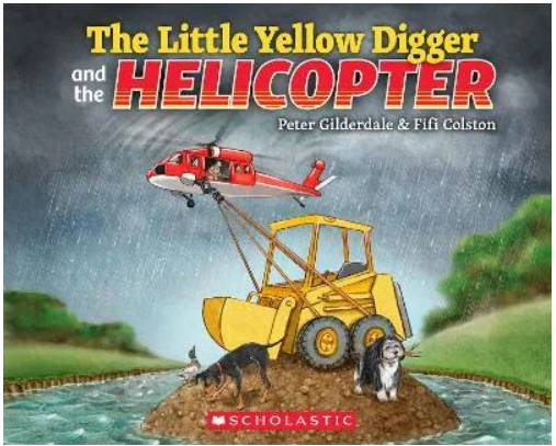 The Little Yellow Digger and the Helicopter by Peter Gilderdale