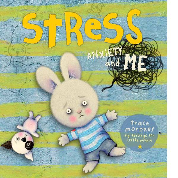 Stress Anxiety and Me by Trace Moroney_Grandpas Toys Geraldine